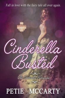 Cinderella Busted (The Cinderella Romances Book 1)