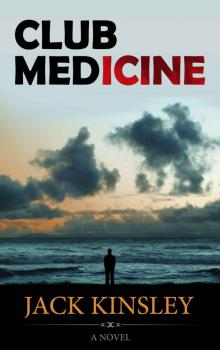 CLUB MEDicine: A Novel