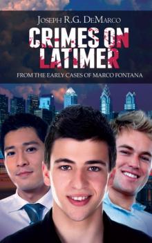 Crimes on Latimer: From the Early Cases of Marco Fontana