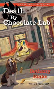 Death by Chocolate Lab (Lucky Paws Petsitting Mystery)