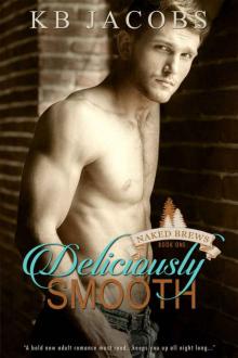 Deliciously Smooth (Naked Brews #1)