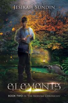 Elements (The Biodome Chronicles series Book 2)