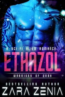 Ethazol: A Sci-Fi Alien Romance (Warriors of Orba Book 5)