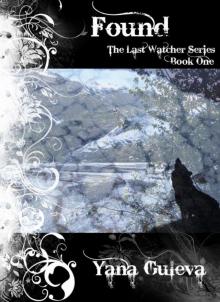 Found (The Last Watcher Series) Book One