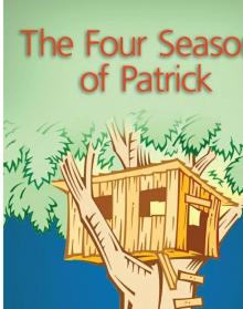 Four Seasons of Patrick