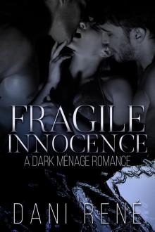 Fragile Innocence: A Dark Menage Romance