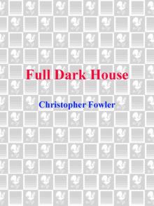 Full Dark House