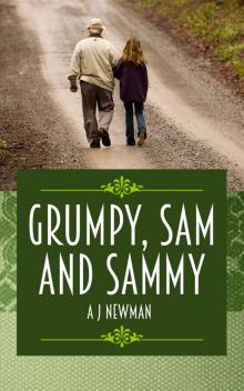 Grumpy, Sam and Sammy: A Murder Mystery and Thriller