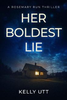 Her Boldest Lie