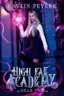 High Fae Academy - Year Two: Paranormal Fae Romance