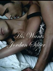 His Wants, A Prequel Novella to Taking What He Wants