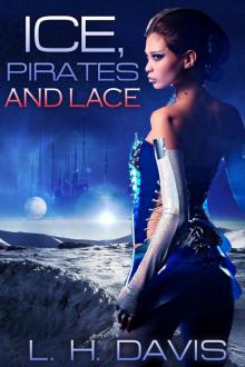 Ice, Pirates, and Lace