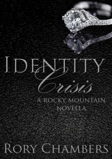 Identity Crisis (Rocky Mountain Novella Series)