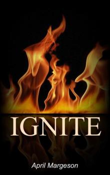 Ignite (Circle of Light Book 2)