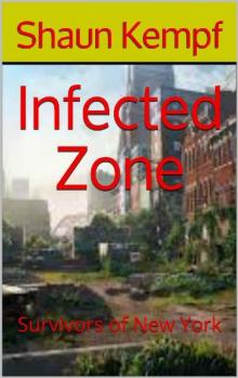 Infected Zone (Book 1): Survivors of New York