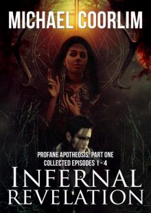 Infernal Revelation : Collected Episodes 1-4 (9781311980007)