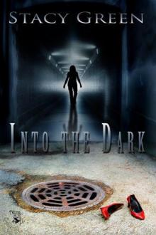 Into the Dark