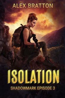 Isolation (Shadowmark Book 3)