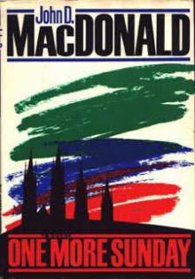 John D MacDonald - One More Sunday