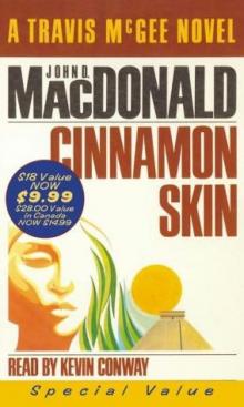 John D MacDonald - Travis McGee 20 - Cinnamon Skin