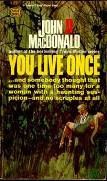 John D MacDonald - You Live Once