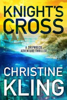 Knight's Cross (The Shipwreck Adventures Book 3)