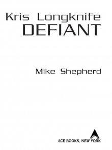 Kris Longknife: Defiant: Defiant