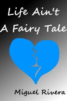 Life Ain't A Fairy Tale