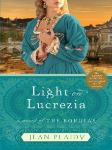 Light on Lucrezia: A Novel of the Borgias