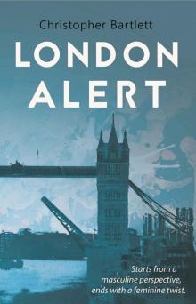 LONDON ALERT