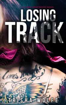 Losing Track: A Living Heartwood Novel