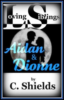 Loving Siblings: Aidan & Dionne