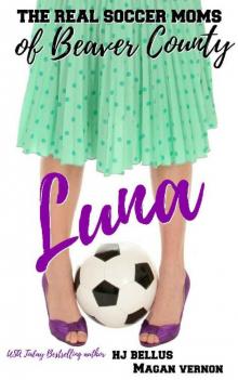 Luna: The Real Soccer Moms of Beaver County