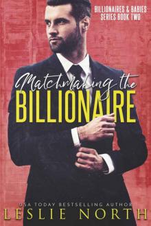 Matchmaking the Billionaire (Billionaires & Babies Book 2)