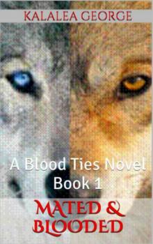 Mated & Blooded, A Blood Ties Novel, Book 1