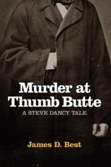 Murder at Thumb Butte (A Steve Dancy Tale)