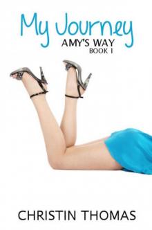 My Journey (Amy's Way) Book 1