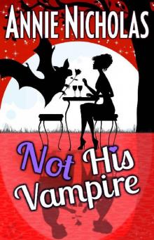 Not His Vampire: Vampire Romance (Not This Series Book 3)