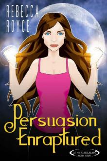 Persuasion Enraptured_A Paranormal Romance Series