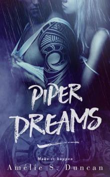 Piper Dreams: Make It Happen (Dream Series Book 2)