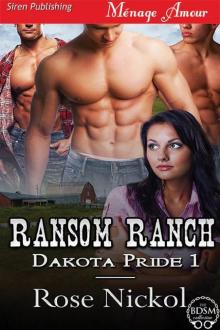 Ransom Ranch [Dakota Pride 1] (Siren Publishing Ménage Amour)