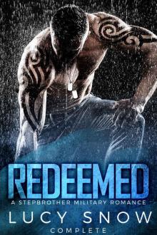 Redeemed Complete: A Military Stepbrother Romance