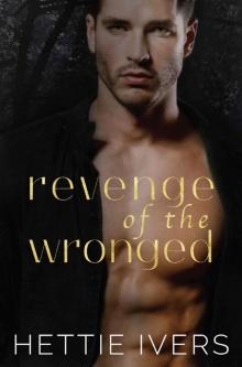 Revenge of the Wronged (Werelock Evolution Book 3)