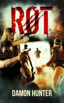 Rot Series (Book 3): Rot III