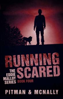 Running Scared (The Eddie Malloy series Book 4)