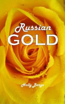 Russian Gold (Russian Love Book 2)