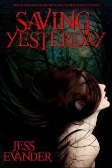 Saving Yesterday (TimeShifters Book 1)