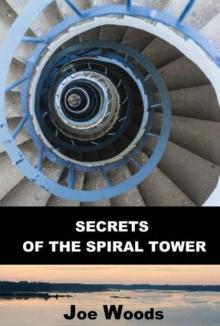 Secrets of the Spiral Tower