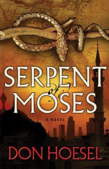 Serpent of Moses (A Jack Hawthorne Adventure #2)