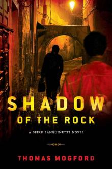 Shadow of the Rock (Spike Sanguinetti)